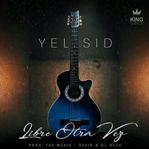 Yelsid – Libre Otra Vez